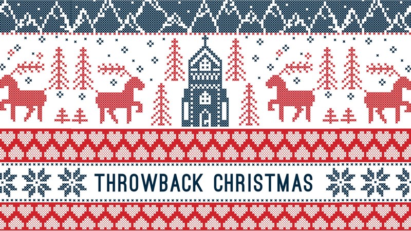 Throwback Christmas | Week 2 | 2022